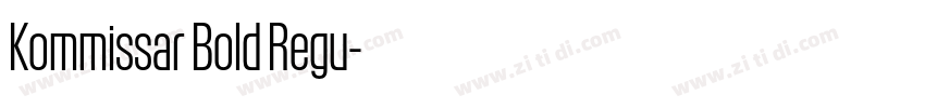 Kommissar Bold Regu字体转换 Kommissar Bold Regu字体转换